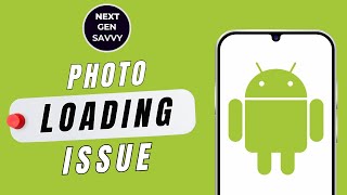 Unable to Load Photos on Android