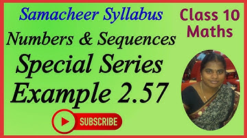 10th Maths | Chapter 2 | Numbers & Sequences | Special Series | Example 2.57