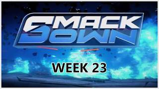 WWE SMACKDOWN (WEEK 23) WWE 2K26 UNIVERSE
