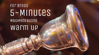 For Brass 5-Minutes Mouthpiece Buzzing Warm up