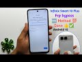 Infinix Smart 10 Plus FRP bypass Android 15 🆕 Method 💯 Done 👍✅ Infinix X6725b Google Account Remove 