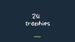 24 trophies song