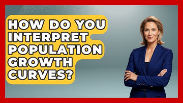 How Do You Interpret Population Growth Curves? - Explaining Ecology