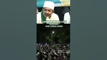 Lumintang Bersholawat Bersma KHR.  Kholil As'Ad  #sholawat