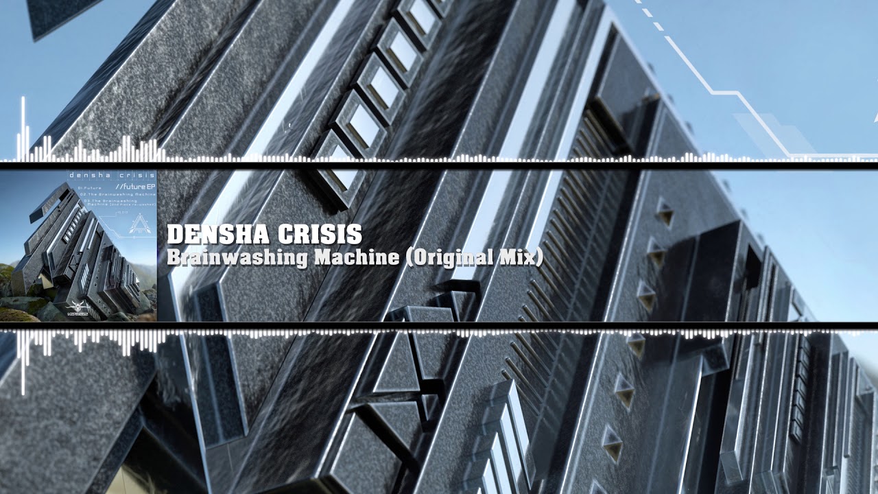 Densha Crisis - Brainwashing Machine (Original Mix)