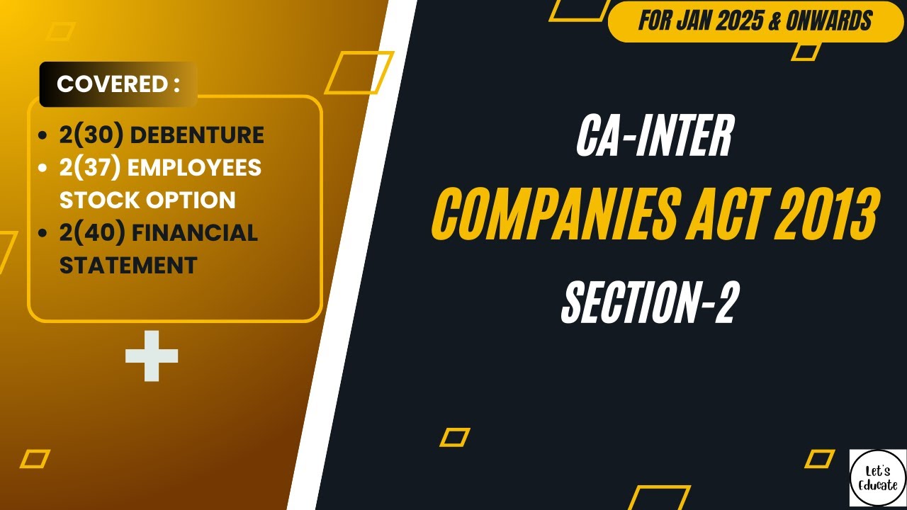 Ch-1 | P-5 | Debenture, Employees Stock Option, Financial Statement, etc | Section 2 | Companies Act