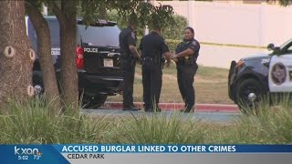 Man who broke into a Cedar Park home and sexually assaulted victim is linked to another similar case