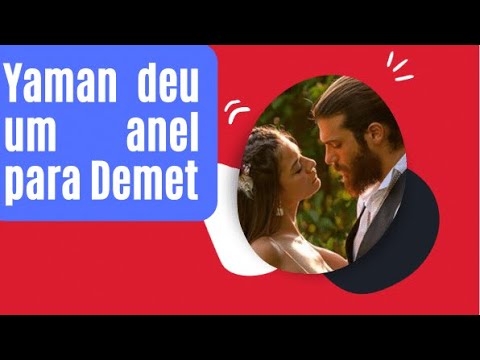 Yaman deu um anel para Demet #demetozdemir #canyaman #erkincikus