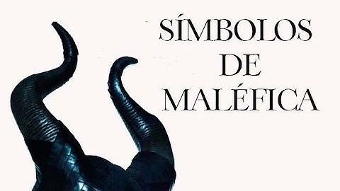 LOS SÍMBOLOS DE MALEFICA... Arquetipos y significados