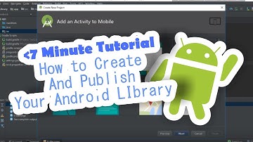 7 minutes tutorial : How to create and publish Android Library