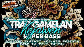DJ GAMELAN TRAP KEJAWEN MISTIS SUPERR BASS || DJ TERBARU 2025!! ||