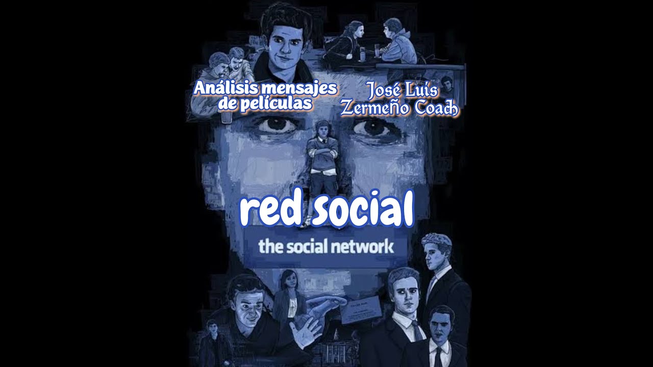 Análisis Película Red social - The social network - YouTube