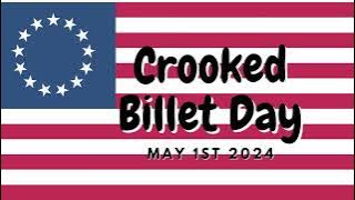 CROOKED BILLET DAY -May1, 2024