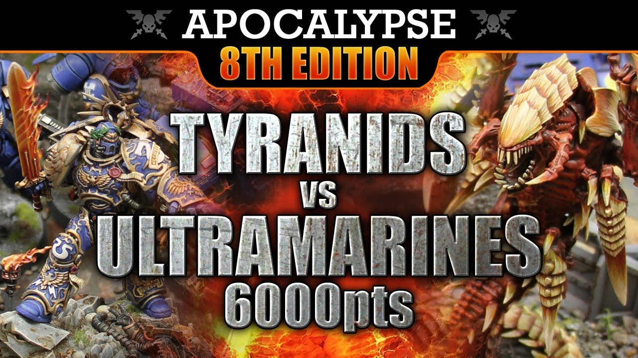 Tyranids vs Space Marines Warhammer 40K APOCALYPSE Battle Report FOR ...