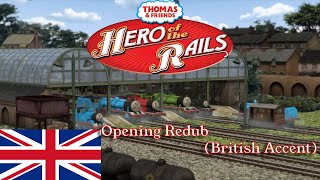 Hero Of The Rails Opening Redub (British Accents)