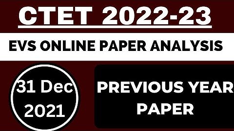 ctet 31 December 2021 paper analysis ll ctet evs paper solution 31 December 2021 ll part 1