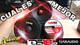 DS18 VS WARAUDIO ¿VALEN LA PENA? (HG AUDIOS)..
