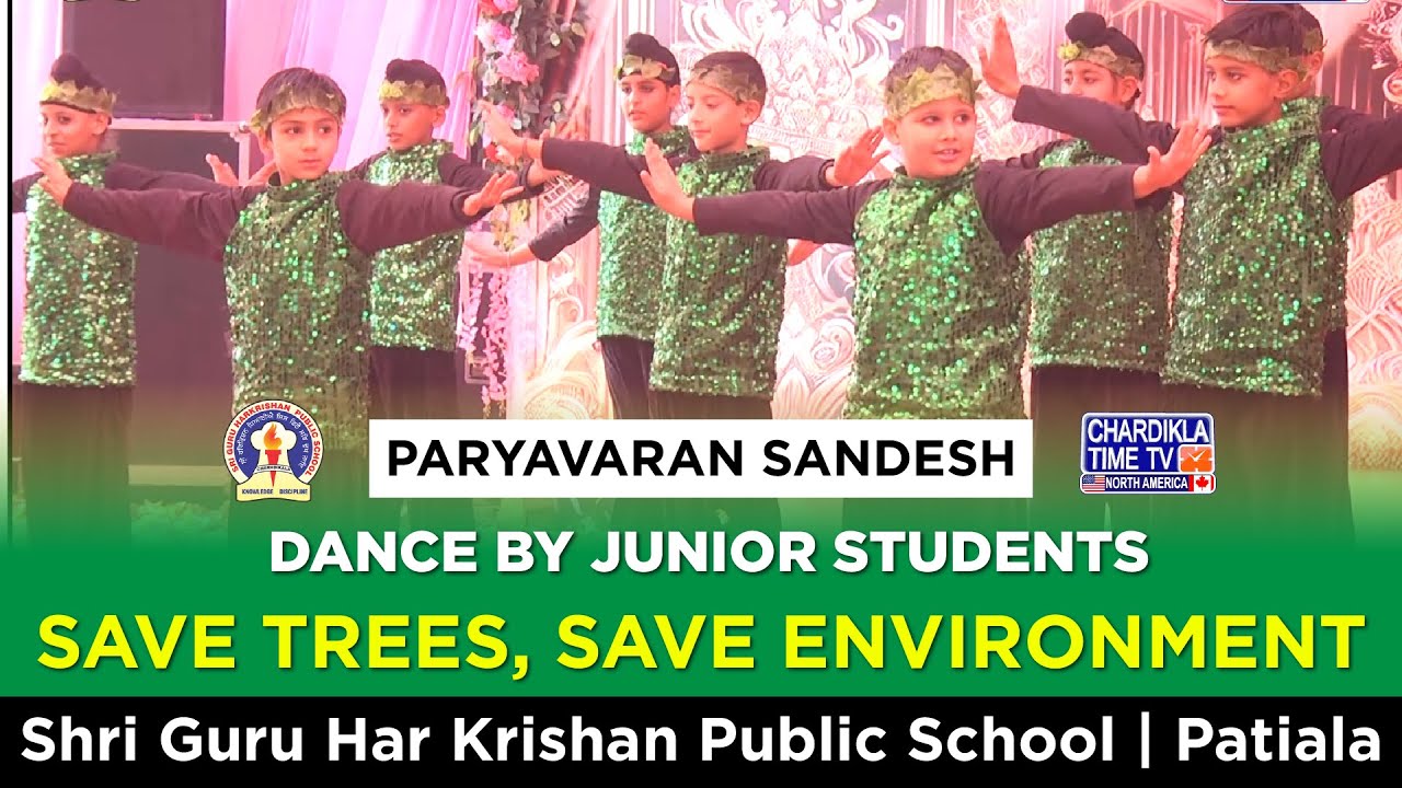 Paryavaran Sandesh | Dance by Junior Students | Save Trees, Save ...