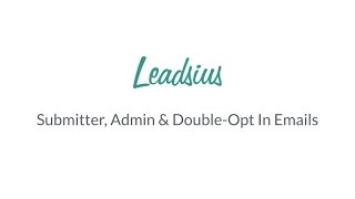 Submitter, Admin & Double-Opt In Emails