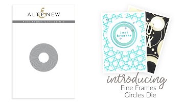 Altenew Dies Intro - Fine Frames Circles