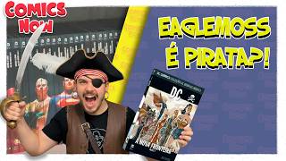 EAGLEMOSS é PIRATA? 😱 A Verdade CHOCANTE