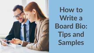 How to Write a Board Bio: Tips and Samples