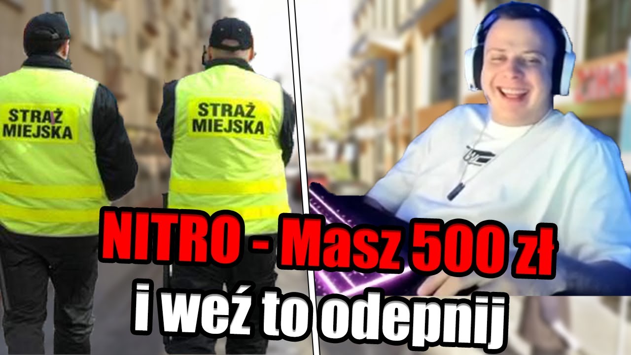 NITRO OPOWIADA HISTORIE O MANDACIE, STRAŻNIKU MIEJSKIM I POLICJI