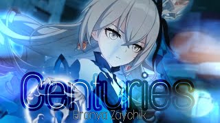 Centuries (Bronya Zaychik) — Honkai Impact 3rd AMV