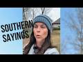 Southern Sayings We All Grew Up Hearing 😂