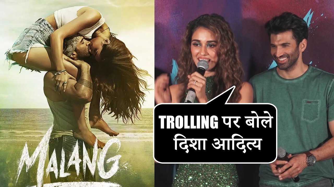 Disha Patani & Aditya Roy Kapur Talks On Trolling Malang Poster | Malang Trailer Launch