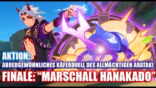 Außergewöhnliches Käferduell des allmächtigen Arataki ~ Finale ~ Duell V ~ Aktion ~ Tag 5 ~ Genshin