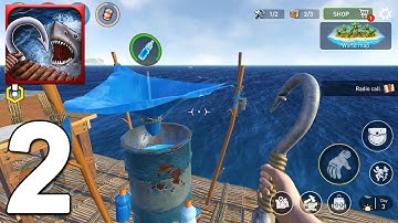 Raft Survival: Ocean Nomad - Walkthrough Gameplay Part 2 (iOS, Android)