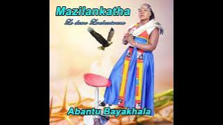 Silwane SakwaJuda | Mazilankatha - Abantu Bayakhala