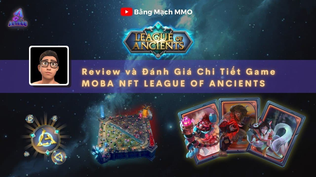 #1 Review đánh giá chi tiết League Of Ancient – Game Moba NFT