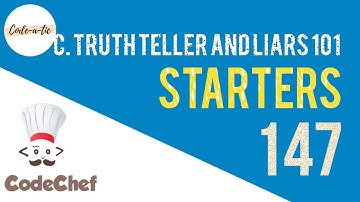 Truth Teller And Liars 101 | CodeChef Starters 147 | TRUTHLIE | Explanation Hindi | Codeatic