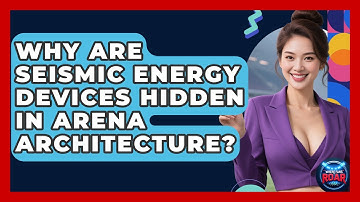 Why Are Seismic Energy Devices Hidden In Arena Architecture? - Where the Fans Roar