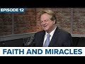 Episode 12. Faith and Miracles