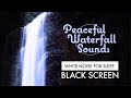 Black Screen Waterfall Sounds for Sleeping