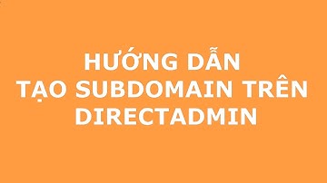 VinaHost.vn | Hướng dẫn tạo Subdomain trên DirectAdmin
