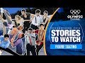 Figure Skating Stories to Watch at PyeongChang 2018 | Olympic Winter Games