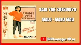 Sari Yok Koeswoyo - Album Malu Malu Mau