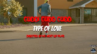Cuddi Cudd Cudd Type of love (S&E by we next up films)