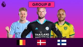 Download Premier League Stars At Euro 2020 | Group B | De Bruyne, Schmeichel And Pukki Video MP3 Premier League Stars At Euro 2020 | Group B | De Bruyne, Schmeichel And Pukki