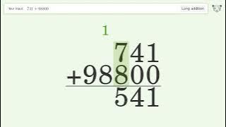 Long Addition Problem 741 98800: Step-by-Step Video Solution | Tiger Algebra