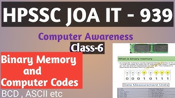 JOA IT-939 Class-6  (Computer Awareness) Binary Memory and Computer Codes ||Preparing Joa - IT