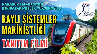 Rayli Si̇stemler Maki̇ni̇stli̇ği̇ Tanitim Fi̇lmi̇ Karabük Üni̇versi̇tesi̇ Eski̇pazar Meslek Yüksekokulu