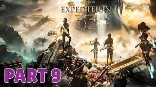 CLAIR OBSCUR: EXPEDITION 33 - 100% Platinum Walkthrough No Commentary - PART 9 (4K 60FPS PS5 PRO)