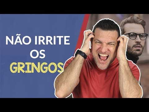 5 COISAS QUE IRRITAM MUITO OS GRINGOS NO BRASIL - 5 COISAS QUE IRRITAM MUITO OS GRINGOS NO BRASIL