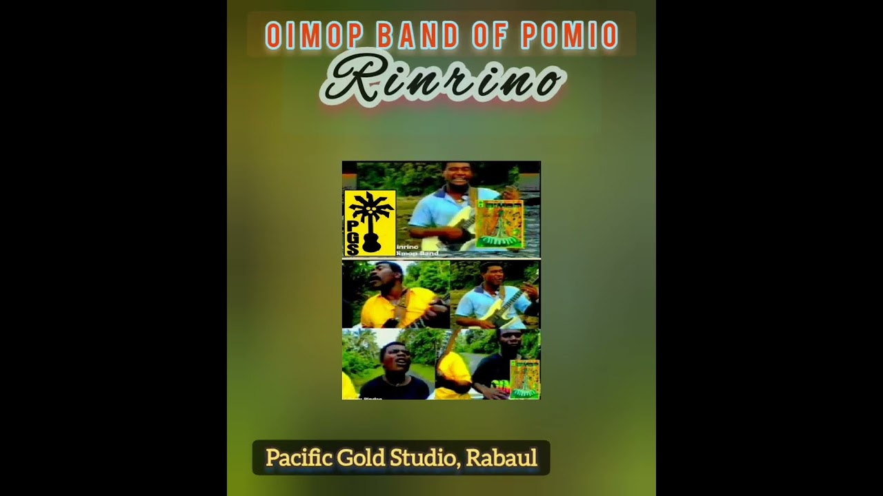 Oimop Band of Pomio - Rinrino