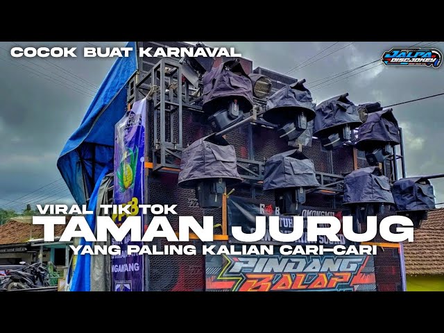 YANG PALING KALIAN TUNGGU² DJ TAMAN JURUG VIRAL TIK TOK 2023 || BANGSAY FT JALPA DISCJOKEY class=